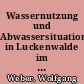 Wassernutzung und Abwassersituation in Luckenwalde im Wandel der Zeiten