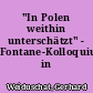 "In Polen weithin unterschätzt" - Fontane-Kolloquium in Dabroszyn/Tamsel