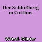 Der Schloßberg in Cottbus