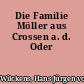 Die Familie Möller aus Crossen a. d. Oder
