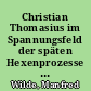Christian Thomasius im Spannungsfeld der späten Hexenprozesse in Kursachsen und in Brandenburg