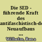 Die SED - führende Kraft des antifaschistisch-demokratischen Neuaufbaus im Land Brandenburg : April 1946 bis Mitte 1948