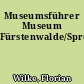 Museumsführer Museum Fürstenwalde/Spree