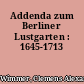 Addenda zum Berliner Lustgarten : 1645-1713