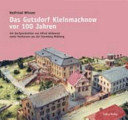 Das Gutsdorf Kleinmachnow vor 100 Jahren : mit Dorfgeschichten von Alfred Waßmund sowie Postkarten aus der Sammlung Wallberg