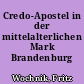 Credo-Apostel in der mittelalterlichen Mark Brandenburg