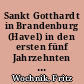 Sankt Gotthardt in Brandenburg (Havel) in den ersten fünf Jahrzehnten nach der Einführung der Reformation