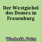 Der Westgiebel des Domes in Frauenburg