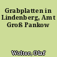Grabplatten in Lindenberg, Amt Groß Pankow