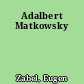 Adalbert Matkowsky