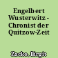 Engelbert Wusterwitz - Chronist der Quitzow-Zeit