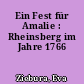 Ein Fest für Amalie : Rheinsberg im Jahre 1766