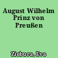 August Wilhelm Prinz von Preußen