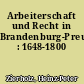 Arbeiterschaft und Recht in Brandenburg-Preußen : 1648-1800